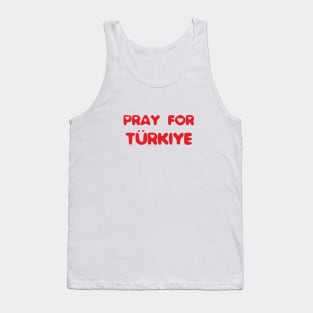 Pray for Turkiye Tank Top